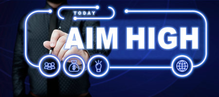 Inspiration showing sign Aim High. Concept meaning go for best job school or activity Asking someone to dream bigの写真素材