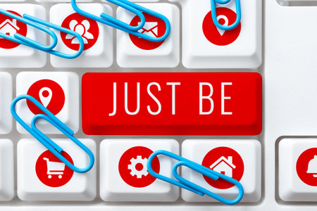 Inspiration showing sign Just Be. Internet Concept to do the things you believe in and want to be accepted forの写真素材