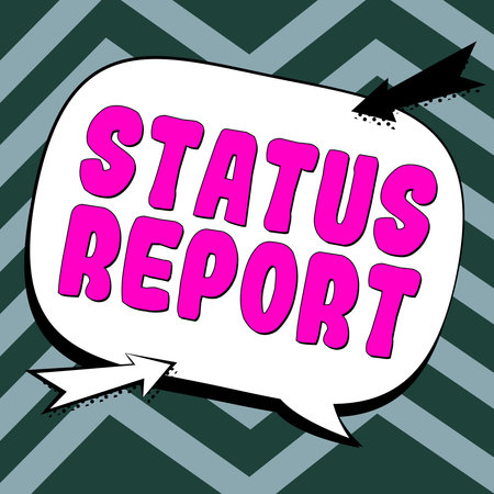 Conceptual caption Status Report. Conceptual photo Update Summary of situations as of a period of timeの写真素材