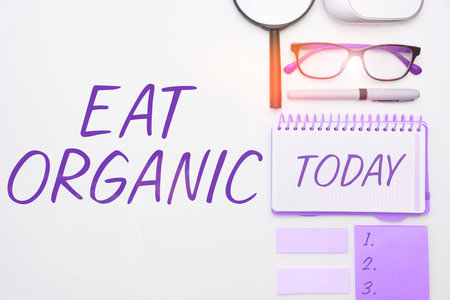 Sign displaying Eat Organic. Business showcase Reduction of eating sweets Diabetic control dietingの写真素材