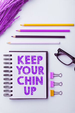 Inspiration showing sign Keep Your Chin Up. Business showcase Remain cheerful in difficult circumstances High Spiritの写真素材