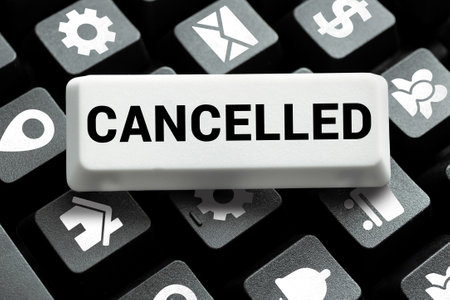 Conceptual caption Cancelled. Business overview decide or announce that planned event will not take placeの写真素材
