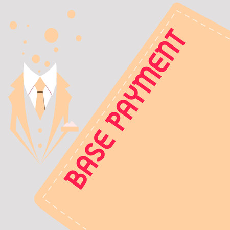 Hand writing sign Base Payment. Business idea amount of pay for a standard work period, job, or positionの写真素材
