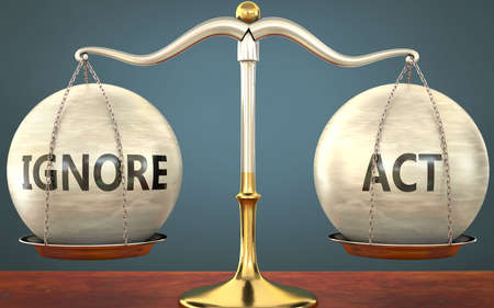 Metaphor of ignore and act staying in balance - showed as a metal scale with weights and labels ignore and act to symbolize balance and symmetry of ignore and act in life or business, 3d illustration