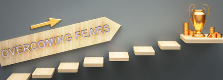 Overcoming fears leads to money in business - symbolized by stairs and a Overcoming fears sign pointing at a money to show that Overcoming fears helps becoming rich, 3d illustrationの写真素材
