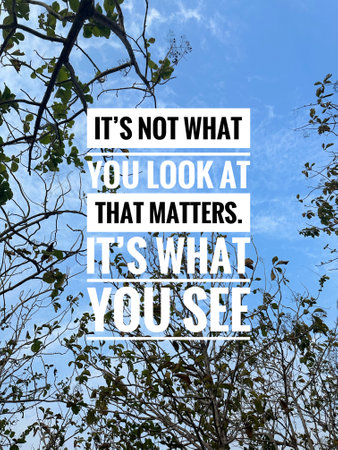Inspirational and motivational quote concept with blurry background