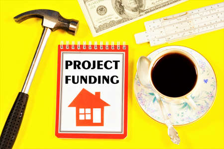 Project financing - text label in the planning notebook. Reconstruction and construction of real estate.の写真素材