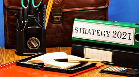 Strategy 2021. Text label on the folder office of the Registrar. Promising business goals, achieving...