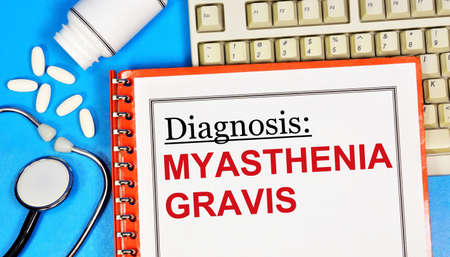 Myasthenia gravis. The text label of the medical diagnosis. Treatment with medications and procedures.の写真素材
