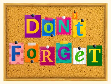 Dont forget text from magazine letters pinned to a cork notice board with push pins. Vector.のイラスト素材