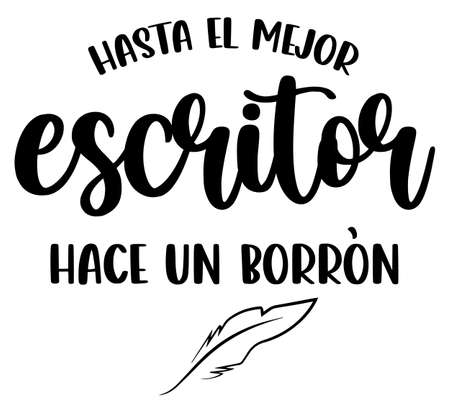 Even the best writer is wrong" Spanish lettering, positive, positive phrases, writer, feathersのイラスト素材
