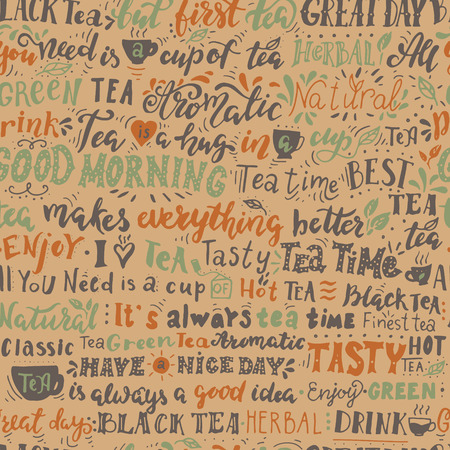 Seamless pattern of words about tea. Inspirational quotes.Hand drawn illustration with hand lettering. Great for cafe, bars, tea ads, wallpaper, wrapping paper.のイラスト素材