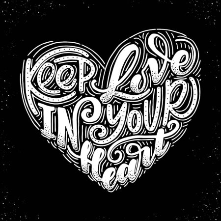 Keep love in your heart. Hand drawn poster with hand lettering.のイラスト素材