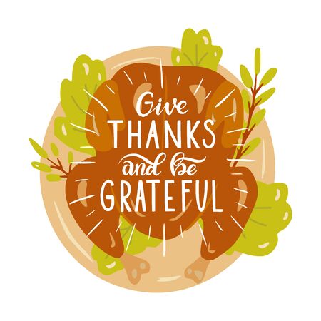 Give thanks and be grateful. Hand drawn illustration with hand lettering. のイラスト素材
