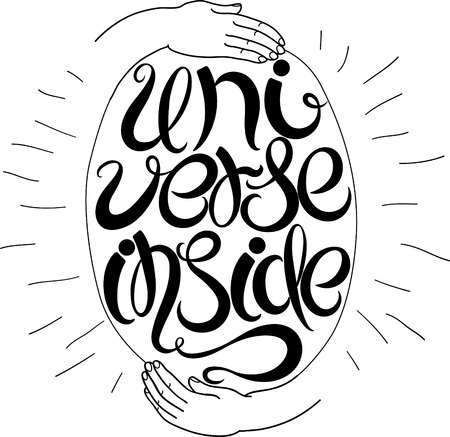 Universe inside inscription. Greeting card with calligraphy. Hand drawn design.のイラスト素材