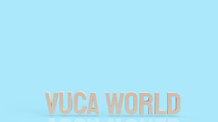 vuca world  wood text for abstract background concept 3d rendering