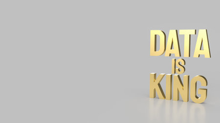 gold text data is king for business or technology concept 3d rendering