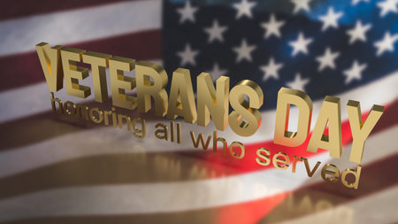 veterans day text on America  flag for holiday concept 3d rendering