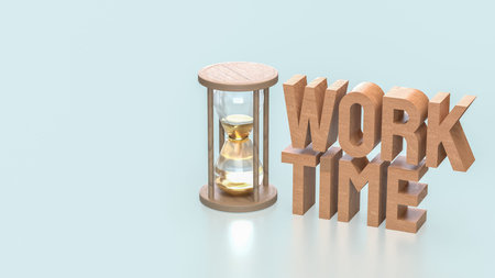 Sand clock and Text for Time Work concept 3d Rendering.