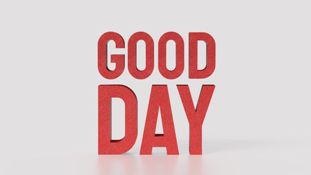 Red Good Day on White Background 3d Rendering.