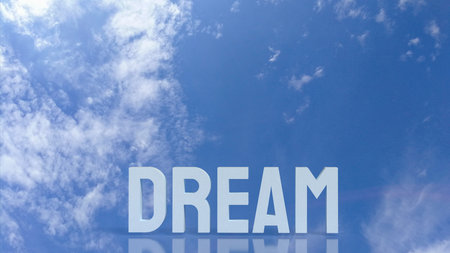 Blue sky with fluffy white clouds and the word âDREAMâ reflecting below, symbolizing inspiration, imagination, motivation, and hope for achieving goals and aspirations.の写真素材