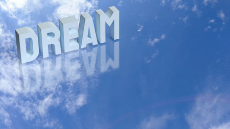 Blue sky with fluffy white clouds and the word âDREAMâ reflecting below, symbolizing inspiration, imagination, motivation, and hope for achieving goals and aspirations.の写真素材