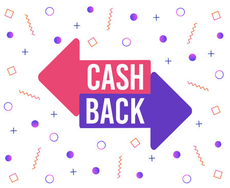 Cash Back Banner with Abstract Shapes and Lines. Cashback Offer Geometric Colorful Symbols and...