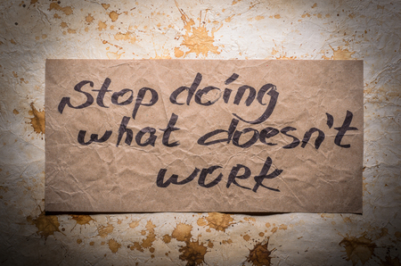 Popular quotes. Stop doing what doesn't workの写真素材
