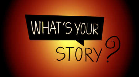 what's your story.text on backgroundの写真素材