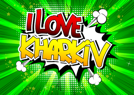 I Love Kharkiv - Comic book style word on comic book abstract background.のイラスト素材
