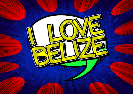 I Love Belize - Comic book style text.のイラスト素材