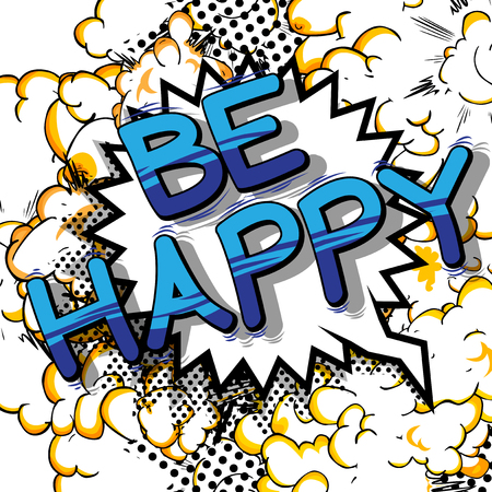 Be Happy - Comic book style word.のイラスト素材