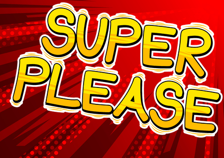 Super Please - Comic book style word.のイラスト素材