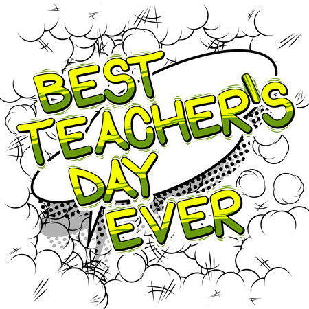 Best Teacher's day Ever - Comic book style text.のイラスト素材