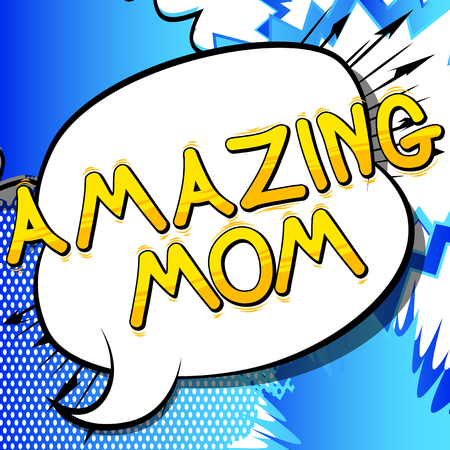 Amazing Mom - Comic book style word.のイラスト素材