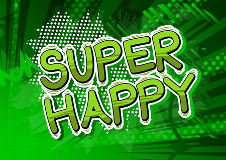 Super Happy - Comic book style word.のイラスト素材