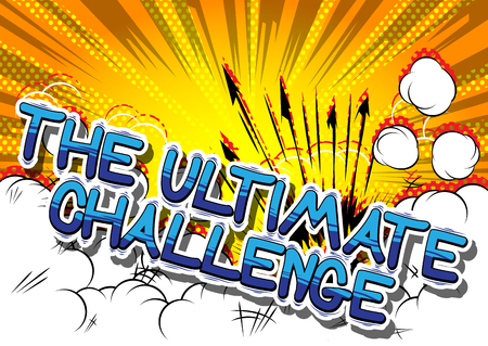 The Ultimate Challenge - Comic book style word on abstract background.のイラスト素材