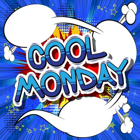 Cool Monday - Comic book style word on abstract background.のイラスト素材