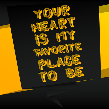Banner with inspirational, motivational quote. Vector design. Your heart is my favorite place to beのイラスト素材