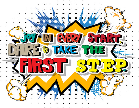 Motivational quote Joy in every start, dare to take the first step in comic book style design illustration.のイラスト素材