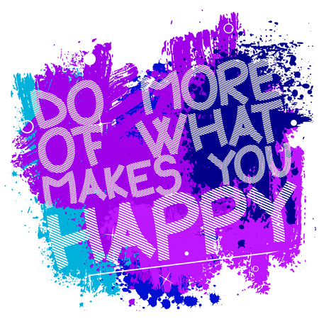 Do More of What Makes you Happy. Vector illustrated quote background design. Inspirational, motivational quote poster template.のイラスト素材