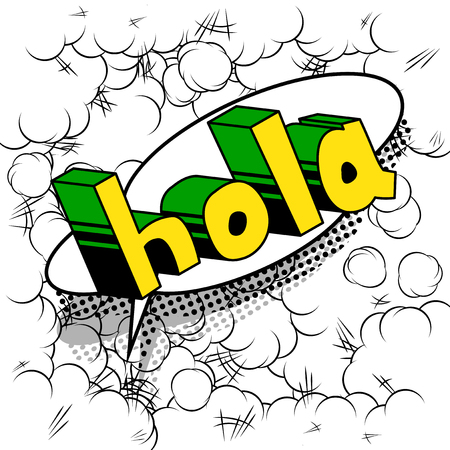 Hola (hello in spanish) - Vector illustrated comic book style phrase.のイラスト素材