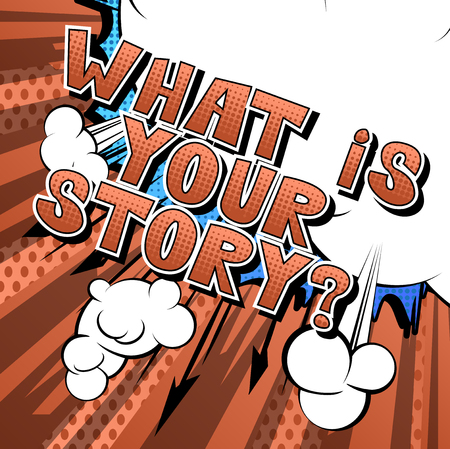 What is your story? - Comic book style phrase on abstract background.のイラスト素材