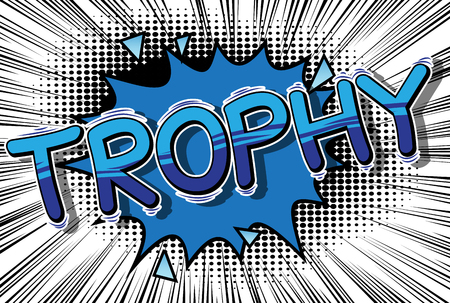 Trophy - Vector illustrated comic book style phrase.のイラスト素材