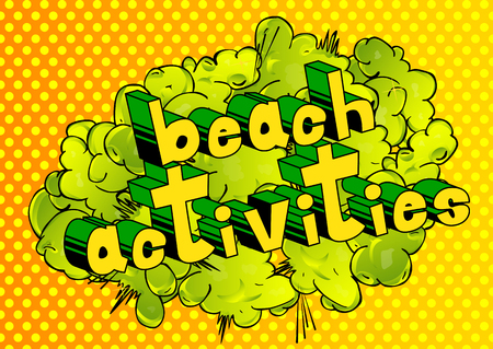 Beach Activities - Vector illustrated comic book style phrase.のイラスト素材