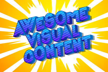 Awesome Visual Content - Vector illustrated comic book style phrase.のイラスト素材