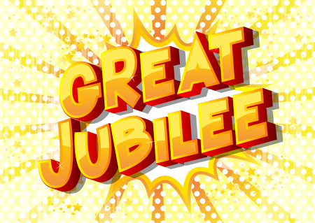 Great Jubilee - Vector illustrated comic book style phrase on abstract background.のイラスト素材