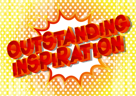 Outstanding Inspiration - Vector illustrated comic book style phrase on abstract background.のイラスト素材
