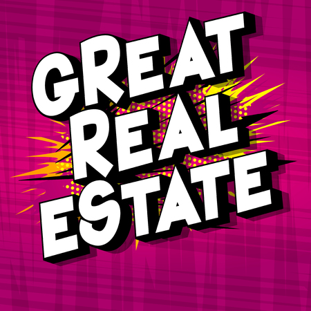 Great Real Estate - Vector illustrated comic book style phrase on abstract background.のイラスト素材