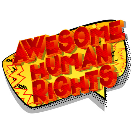 Awesome Human Rights - Vector illustrated comic book style phrase on abstract background.のイラスト素材